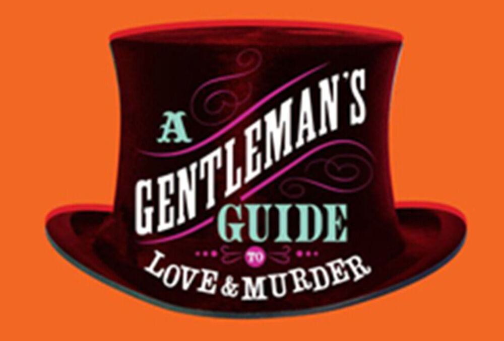 term-ii-show-a-gentlemans-guide-to-love-murder