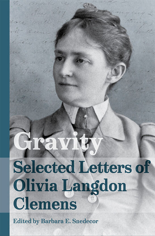 Special Mark Twain Birthday Lecture: Barbara Snedecor Shines a Light on Olivia Langdon in New Book